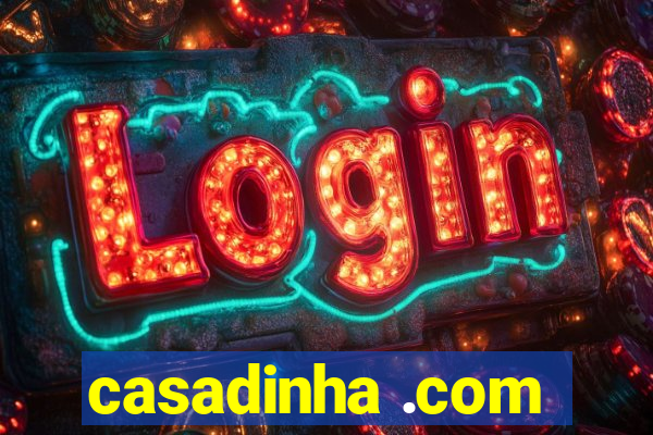 casadinha .com